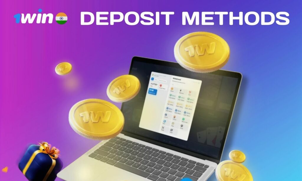 1Win India Deposit Methods guide